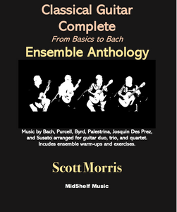 Classical Guitar Complete: Guitar Ensemble Anthology - Digital Version