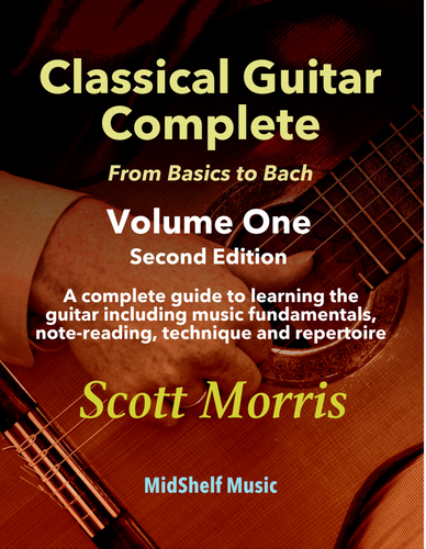 Classical Guitar Complete: From Basics to Bach (Volume One) - Digital Version
